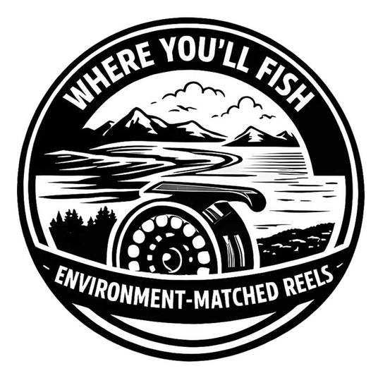 Buyer's Guide - Fly Fishing Fly Reels - Where You’ll Fish